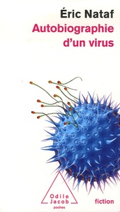 Eric Nataf - Autobiographie d'un virus.