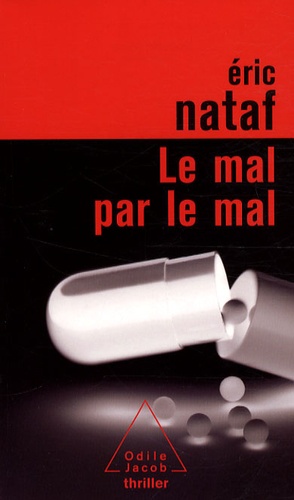 Le mal par le mal