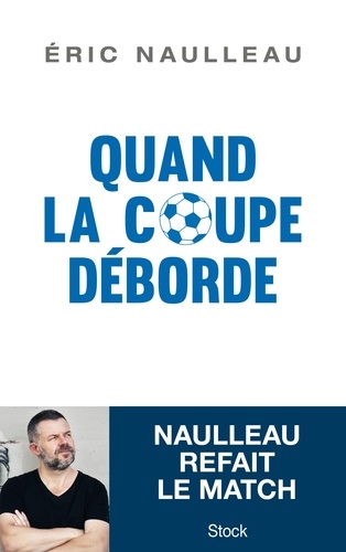 Quand la coupe déborde - Occasion