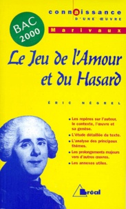 Eric Négrel - Le Jeu De L'Amour Et Du Hasard, Marivaux. Edition 2000.