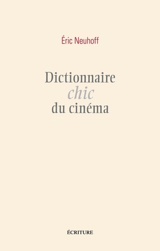 Dictionnaire chic du cinéma