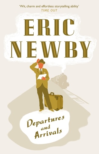 Eric Newby - Departures and Arrivals.