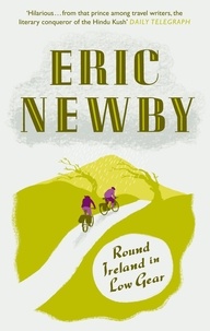 Eric Newby - Round Ireland in Low Gear.