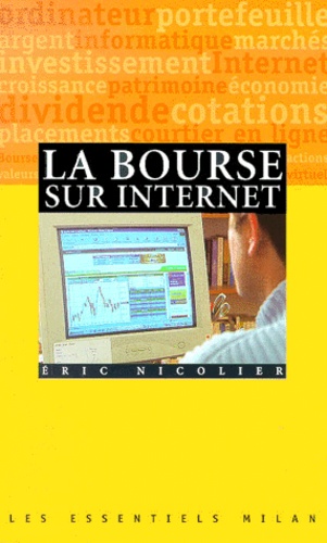 Eric Nicolier - La Bourse Sur Internet.