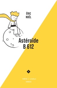 Eric Noël - Asteroide b 612.