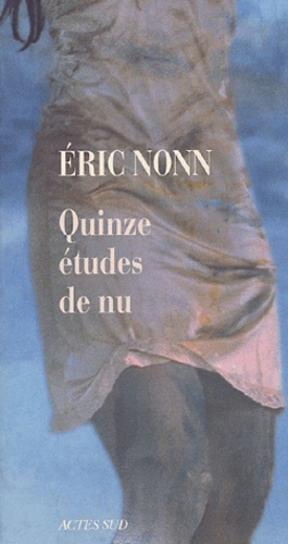 Eric Nonn - Quinze études de nu.