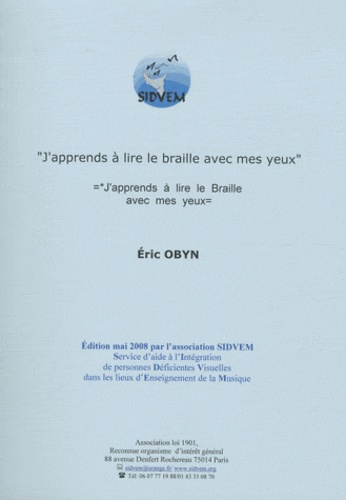 Eric Obyn - J'apprends à lire le braille avec mes yeux.