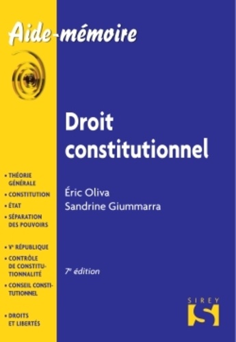 Eric Oliva et Sandrine Giummarra - Droit constitutionnel.