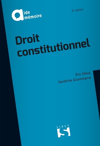 Eric Oliva et Sandrine Giummarra - Droit constitutionnel.