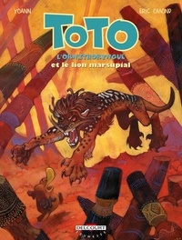 Eric Omond - Toto l'ornithorynque Tome 7 : Le lion marsupial.
