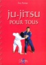 Eric Pariset - Ju-Jitsu pour tous.