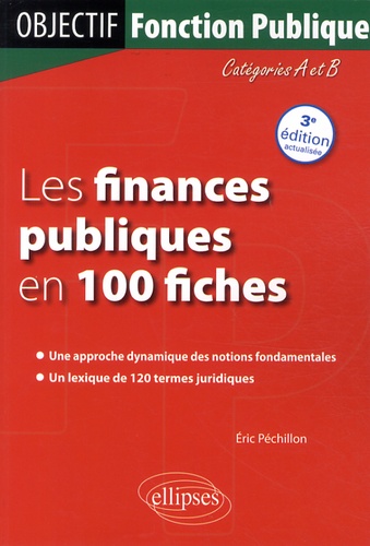 Les finances publiques en 100 fiches 3e édition revue et augmentée