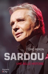 Eric Péron - Sardou - Une belle histoire.