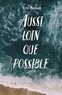 Eric Pessan - Aussi loin que possible.