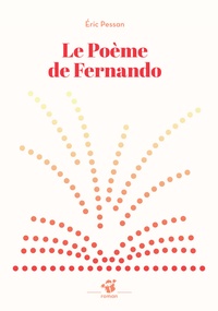 Eric Pessan - Le poème de Fernando.