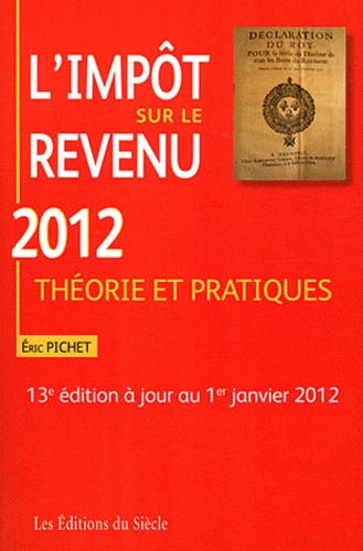 Eric Pichet - Limpôt sur le revenu 2012 - Théorie et pratiques.