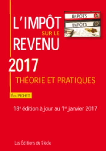 Eric Pichet - L'impôt sur le revenu - Théorie et pratiques.