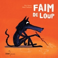 Eric Pintus et Rémi Saillard - Faim de loup.