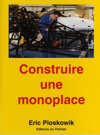 Eric Pioskowik - Construire une monoplace - Formule 3, Formule Renault, Formule Ford, suspension, direction, châssis.