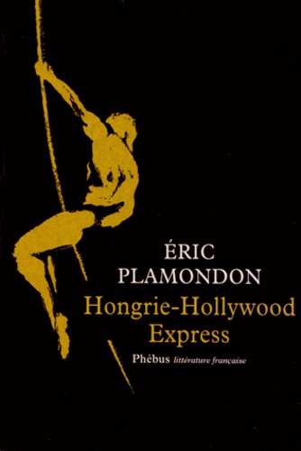 1984 Tome 1 Hongrie-Hollywood Express