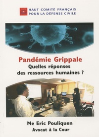 Eric Pouliquen - Pandémie grippale - Quelles réponses des ressources humaines ?.