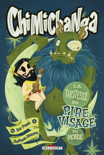 Chimichanga Tome 2 La tristesse du pire visage du monde