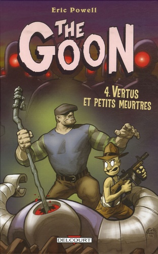 The Goon Tome 4 Vertus et petits meurtres