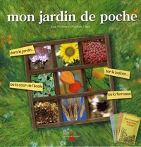 Eric Prédine et Frédéric Lisak - Mon jardin de poche - Avec 4 sachets de graines à semer.