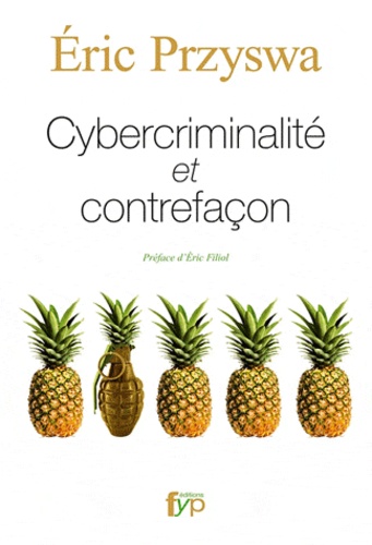 Eric Przyswa - Cybercriminalité et contrefaçon.