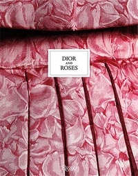 Eric Pujalet-Plaà - Dior and Roses.