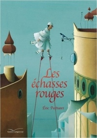 Eric Puybaret - Les échasses rouges.