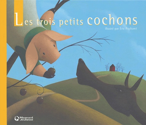 Eric Puybaret et Joseph Jacobs - Les trois petits cochons.