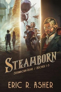 Steamborn-Reihe Bücher 1-3