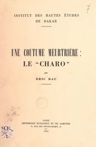 Une coutume meurtrière : le charo