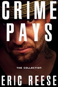  Eric Reese - Crime Pays: The Collection.