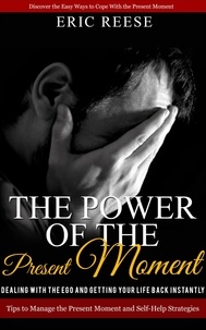  Eric Reese - The Power of the Present Moment.
