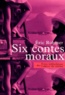 Eric Rohmer - Six contes moraux.