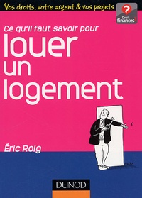 Eric Roig - Ce qu'il faut savoir pour louer un logement.