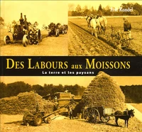 Des labours aux moissons