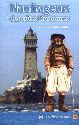 Eric Rondel - Naufrageurs des côtes bretonnes.