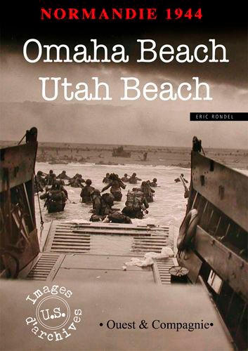 Normandie 1944. Omaha Beach et Utah Beach