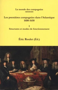 Les premières compagnies dans l'Atlantique 1600-1650