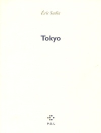 Eric Sadin - Tokyo.