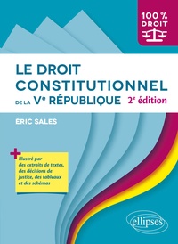 Eric Sales - Le droit constitutionnel de la Ve République.