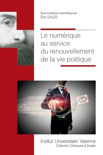 Eric Sales - Le numérique au service du renouvellement de la vie politique.