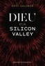 Eric Salobir - Dieu et la Silicon Valley.