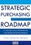 Strategic Purchasing Roadmap. A 7-Step Guide to Cost Optimization