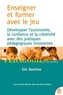 Eric Sanchez - Enseigner et former par le jeu - Développer l'autonomie, la confiance et la créativité avec des pratiques pédagogies innovantes.