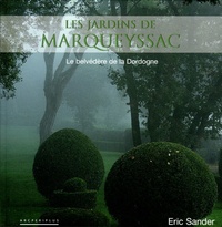 Eric Sander - Les jardins de Marqueyssac - Le belvédère de la Dordogne.