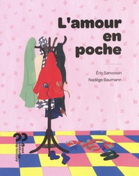 Eric Sanvoisin et Nadège Baumann - L'amour en poche.